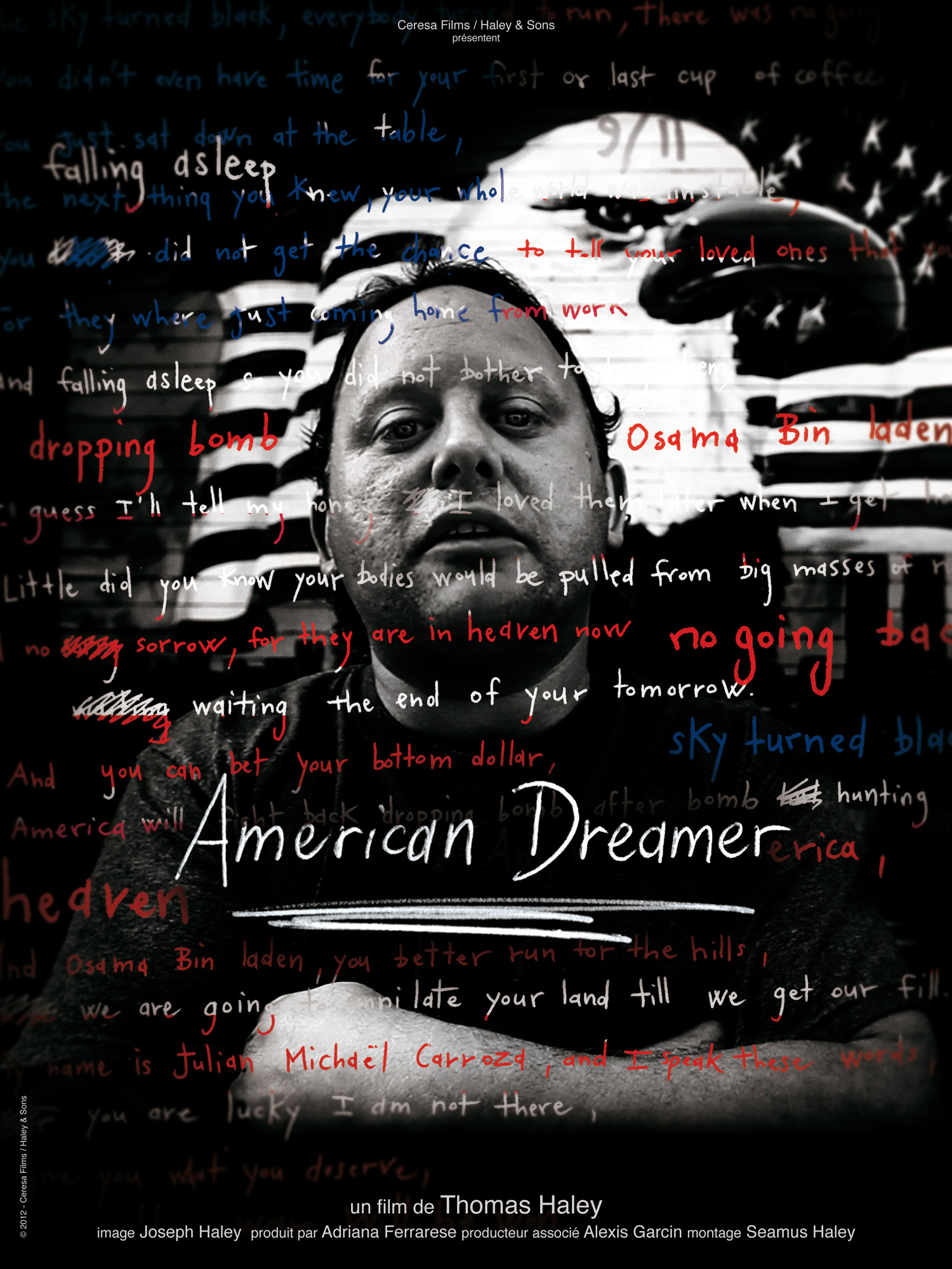 2012: "American Dreamer" poster from short documentary by Haley & Sons/Ceresa Prod. 2012: "American Dreamer" poster from short documentary by Haley & Sons/Ceresa Prod.